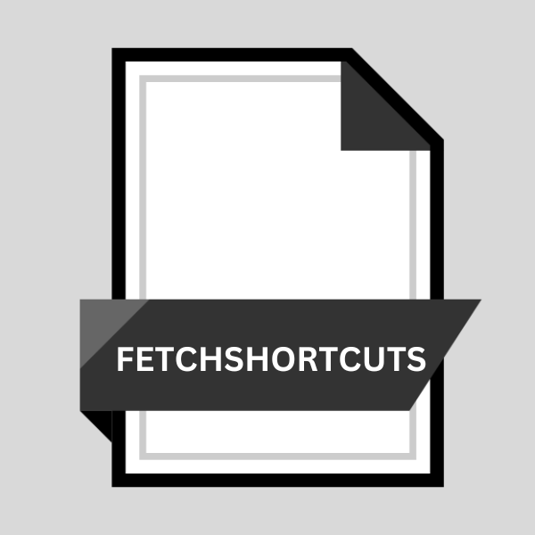 .FETCHSHORTCUTS File Extension